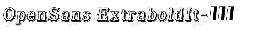 OpenSans ExtraboldIt字体转换